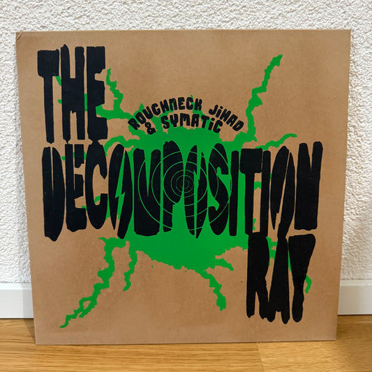 The Decomposition Ray - Roughneck Jihad & Symatic