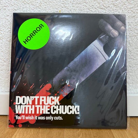 Don’t Fuck With the Chuck - 7 Inch